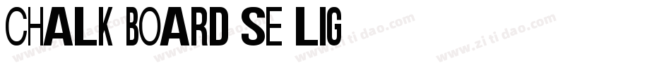 chalk board se lig字体转换